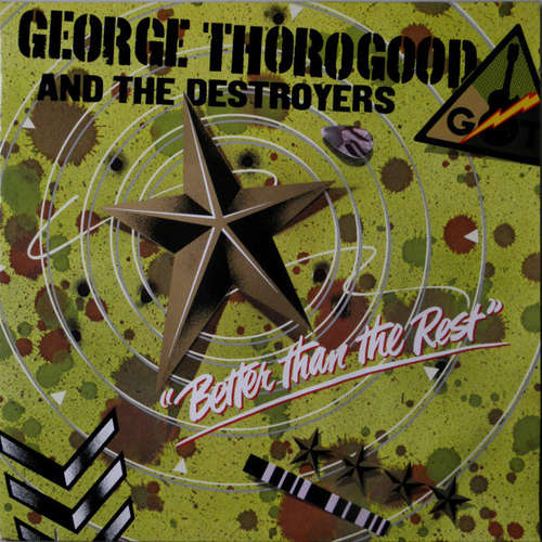 Cover George Thorogood And The Destroyers* - Better Than The Rest (LP, Album) Schallplatten Ankauf
