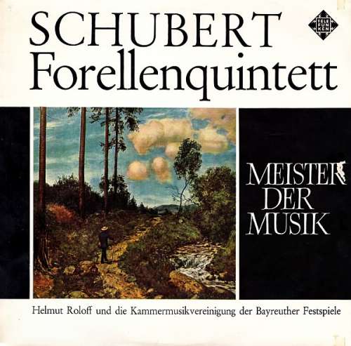 Cover Schubert* / Helmut Roloff Und Die Kammermusikvereinigung Der Bayreuther Festspiele - Forellenquintett (LP) Schallplatten Ankauf