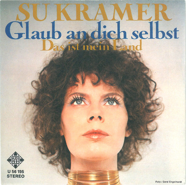 Cover Su Kramer - Glaub An Dich Selbst (7, Single) Schallplatten Ankauf