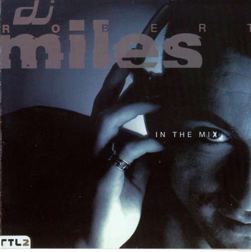 Cover DJ Robert Miles* - In The Mix (CD, Mixed) Schallplatten Ankauf