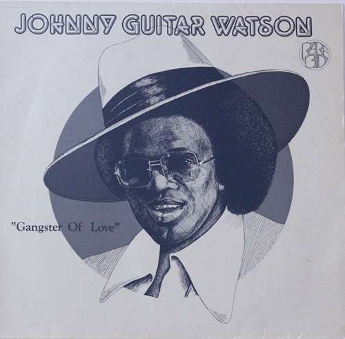 Cover Johnny Guitar Watson - Gangster Of Love (LP, Comp) Schallplatten Ankauf