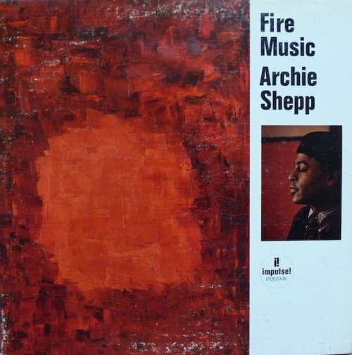 Cover Archie Shepp - Fire Music (LP, Album, RE, Gat) Schallplatten Ankauf
