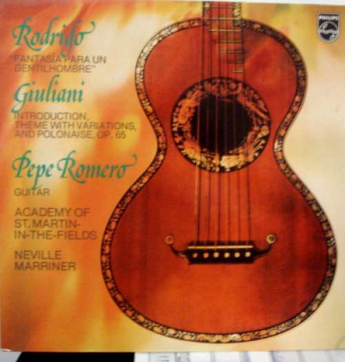 Cover Rodrigo*, Giuliani* - Pepe Romero, Neville Marriner* And Academy Of St. Martin-in-the-Fields* - Fantasia Para Un Gentilhombre / Introduction, Theme With Variations, And Polonaise, Op.65 (LP) Schallplatten Ankauf