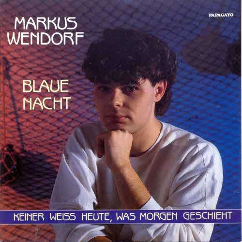 Cover Markus Wendorf - Blaue Nacht (7, Single) Schallplatten Ankauf