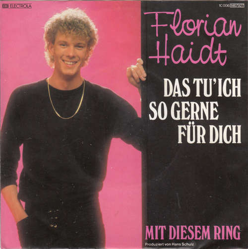 Bild Florian Haidt - Das Tu' Ich So Gerne Für Dich (7, Single) Schallplatten Ankauf
