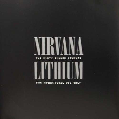 Cover Lithium  (The Dirty Funker Remixes) Schallplatten Ankauf