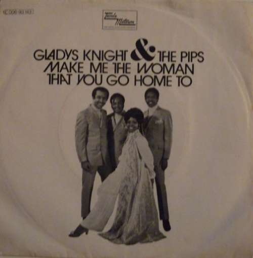 Cover Gladys Knight & The Pips* - Make Me The Woman That You Go Home To (7, Single) Schallplatten Ankauf