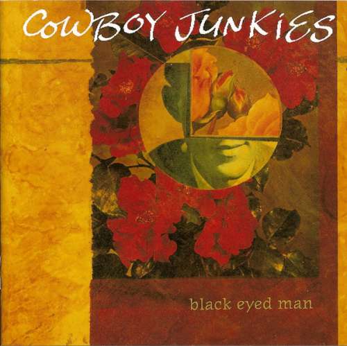 Cover Cowboy Junkies - Black Eyed Man (LP, Album) Schallplatten Ankauf