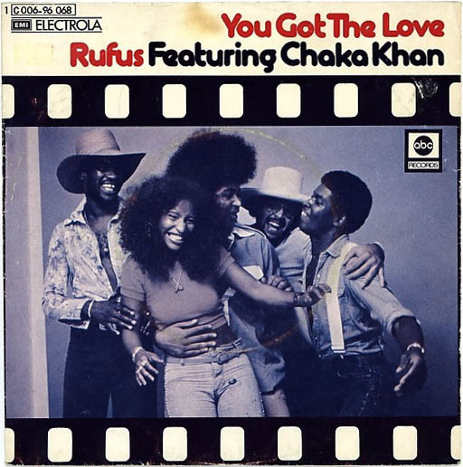 Cover Rufus Featuring Chaka Khan* - You Got The Love (7) Schallplatten Ankauf