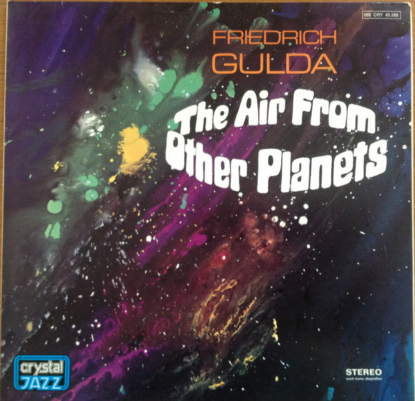 Cover Friedrich Gulda - The Air From Other Planets (LP, Album, RE) Schallplatten Ankauf