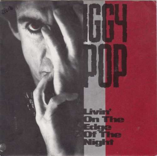 Cover Iggy Pop - Livin' On The Edge Of The Night (7, Single) Schallplatten Ankauf