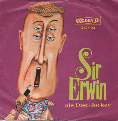 Cover Sir Erwin - Sir Erwin Als Disc-Jockey (7, Single) Schallplatten Ankauf