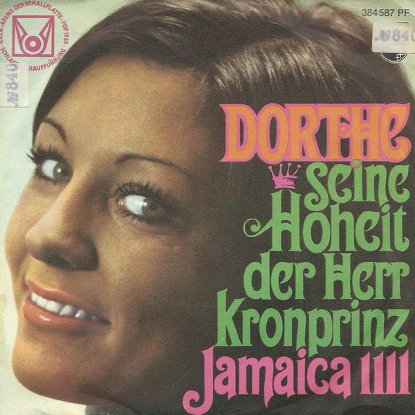 Cover Dorthe* - Seine Hoheit Der Herr Kronprinz (7, Single, Mono) Schallplatten Ankauf