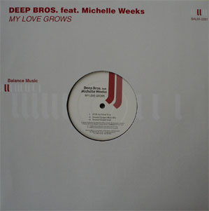 Cover Deep Bros. Feat Michelle Weeks - My Love Grows (12) Schallplatten Ankauf