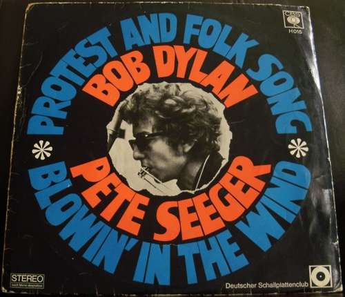 Cover Bob Dylan / Pete Seeger - Protest And Folk Song - Blowin' In The Wind (LP, Comp, Club) Schallplatten Ankauf