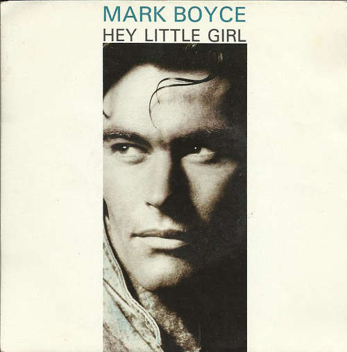 Cover Mark Boyce (2) - Hey Little Girl (7, Single) Schallplatten Ankauf