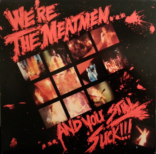 Cover The Meatmen* - We're The Meatmen... And You Still Suck!!! (LP, Album) Schallplatten Ankauf