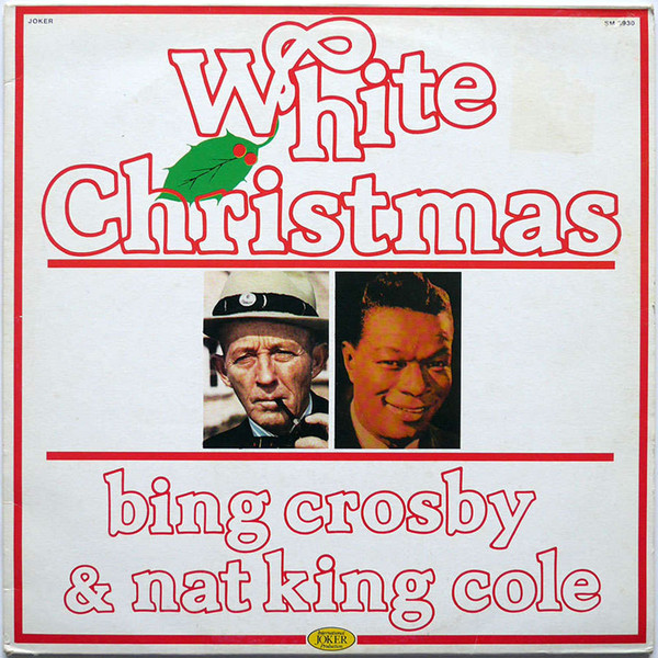 Cover Bing Crosby & Nat King Cole - White Christmas (LP, Comp) Schallplatten Ankauf