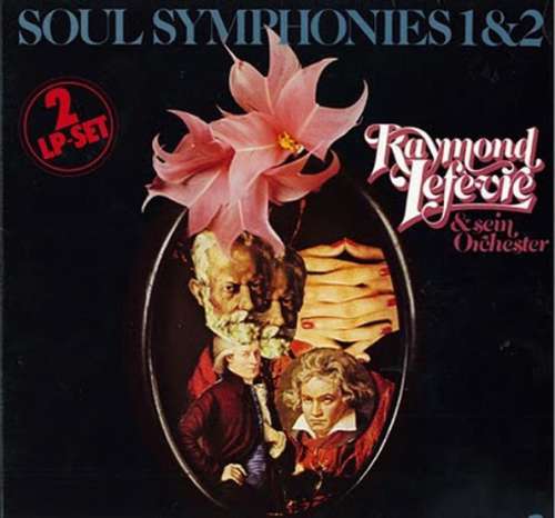 Cover Raymond Lefèvre & Sein Orchester* - Soul Symphonies 1&2 (2xLP, Comp, Gat) Schallplatten Ankauf