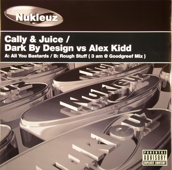 Cover Cally & Juice / Dark By Design vs Alex Kidd - All You Bastards / Rough Stuff (12) Schallplatten Ankauf