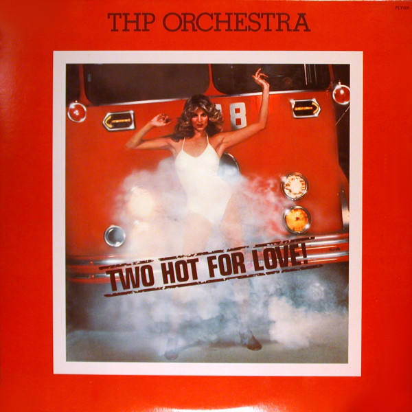 Cover THP Orchestra - Two Hot For Love (LP, Album, Pin) Schallplatten Ankauf