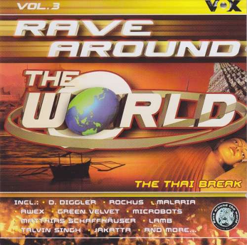 Cover Various - Rave Around The World Vol. 3 - The Thai Break (2xCD, Comp, Copy Prot.) Schallplatten Ankauf