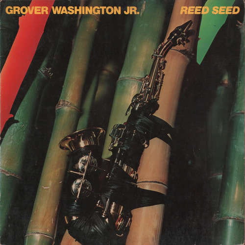 Cover Grover Washington, Jr. - Reed Seed (LP, Album) Schallplatten Ankauf