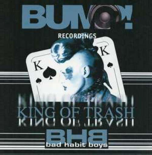 Cover Bad Habit Boys - King Of Trash (12) Schallplatten Ankauf