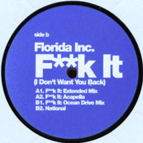 Cover Florida Inc. - F**k It! (I Don't Want You Back) (12, Maxi) Schallplatten Ankauf