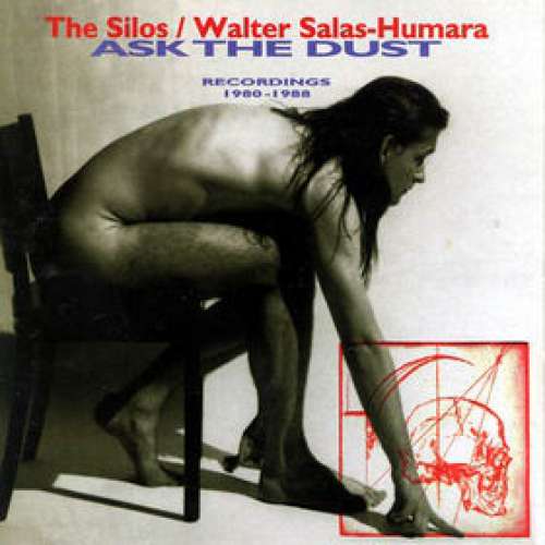 Cover The Silos / Walter Salas-Humara - Ask The Dust - Recordings 1980-1988 (CD, Comp) Schallplatten Ankauf