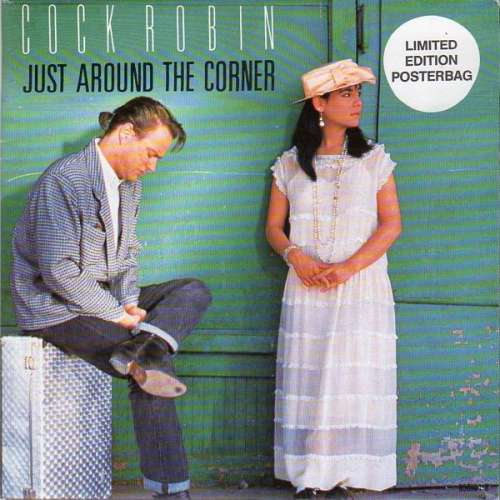 Cover Cock Robin - Just Around The Corner (7, Single, Ltd, Pos) Schallplatten Ankauf