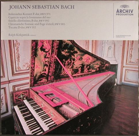Bild Johann Sebastian Bach - Ralph Kirkpatrick - Italienisches Konzert / Capriccio / Chromatische Fantasie Und Fuge / Toccata (LP, Comp, Club) Schallplatten Ankauf