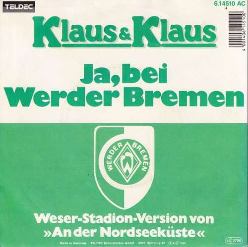 Cover Klaus & Klaus - Ja, Bei Werder Bremen (7, Single) Schallplatten Ankauf