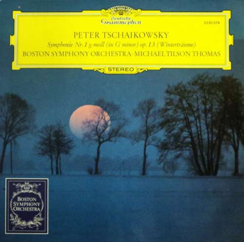 Cover Peter Tschaikowksy* - Boston Symphony Orchestra · Michael Tilson Thomas - Symphonie Nr. 1 g-moll (In G Minor) Op. 13 (Winterträume) (LP) Schallplatten Ankauf