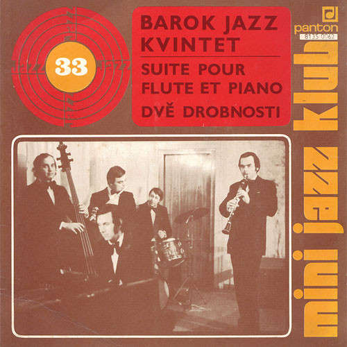 Bild Barok Jazz Kvintet - Mini Jazz Klub 33 (Suite Pour Flute Et Piano / Dvě Drobnosti) (7, EP) Schallplatten Ankauf