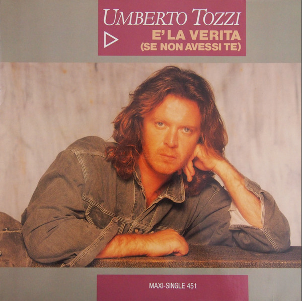 Bild Umberto Tozzi - È La Verità (Se Non Avessi Te) (12, Maxi) Schallplatten Ankauf