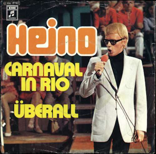 Cover Heino - Carnaval In Rio / Überall (7, Single) Schallplatten Ankauf