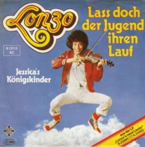 Cover Lonzo* - Lass Doch Der Jugend Ihren Lauf (7, Single) Schallplatten Ankauf