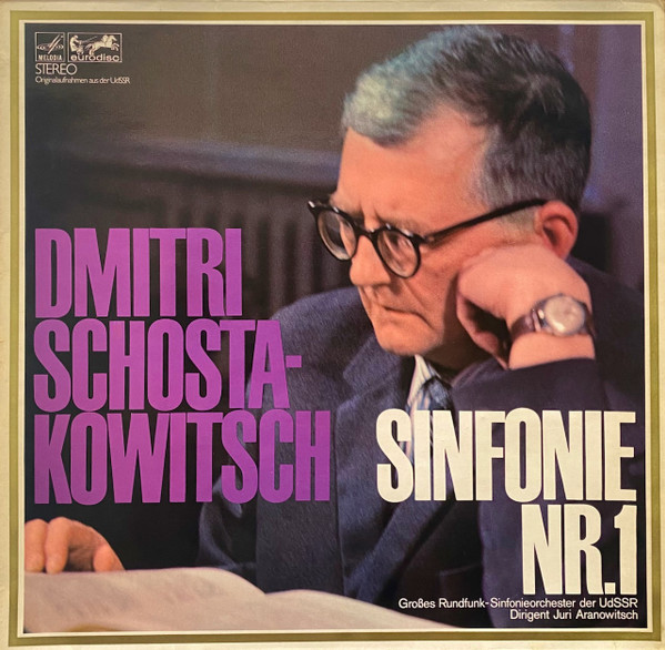 Cover Dmitri Schostakowitsch*, Juri Aranowitsch*, Großes Rundfunk-Sinfonieorchester Der UdSSR* - Sinfonie Nr. 1 (LP) Schallplatten Ankauf