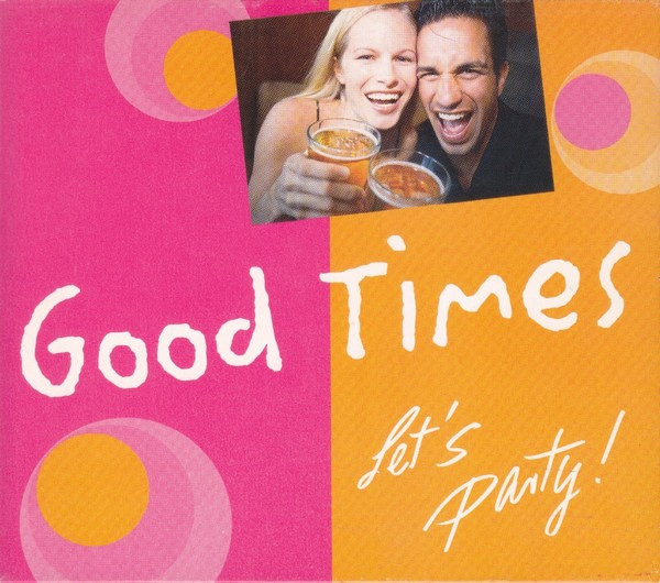 Cover Various - Good Times - Let's Party! (CD, Comp) Schallplatten Ankauf