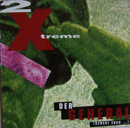 Cover 2 X-Treme - Der General (Bewegt Euch ...) (12, Maxi) Schallplatten Ankauf