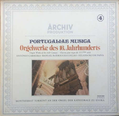 Cover António Carreira • Manuel Rodrigues Coelho • Heliodoro de Paiva — Montserrat Torrent - Portugaliae Musica  · Orgelwerke Des 16. Jahrhunderts (LP) Schallplatten Ankauf