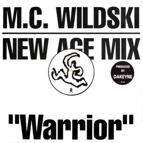Cover M.C. Wildski* - Warrior (New Age Mix) (12, Maxi) Schallplatten Ankauf