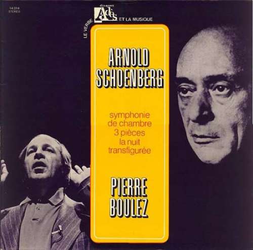 Cover Arnold Schoenberg - Pierre Boulez - Symphonie De Chambre, 3 Pièces, La Nuit Transfigurée (LP, Comp, RE) Schallplatten Ankauf