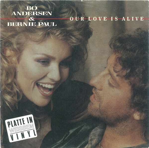 Cover Bo Andersen & Bernie Paul - Our Love Is Alive (7, Single, whi) Schallplatten Ankauf