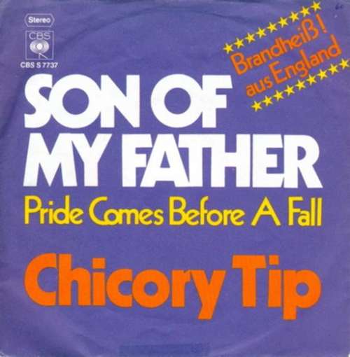 Cover Chicory Tip - Son Of My Father (7, Single) Schallplatten Ankauf