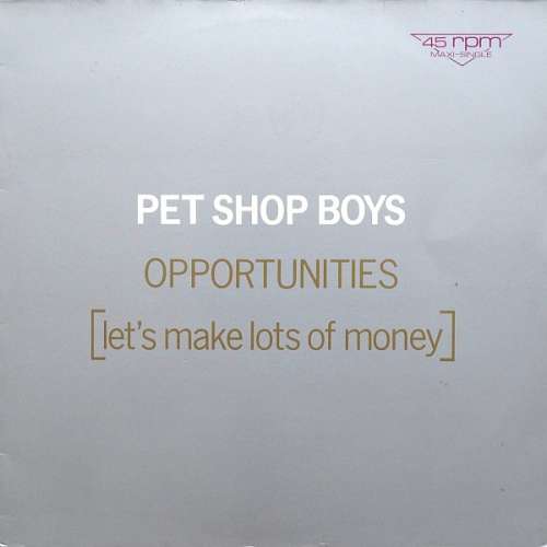 Bild Pet Shop Boys - Opportunities (Let's Make Lots Of Money) (12, Maxi) Schallplatten Ankauf