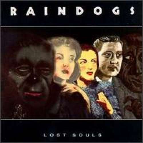 Cover Raindogs (2) - Lost Souls (LP, Album) Schallplatten Ankauf