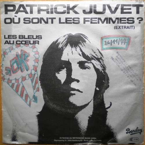 Cover Patrick Juvet - Où Sont Les Femmes ? / Les Bleus Au Coeur (7, Single) Schallplatten Ankauf