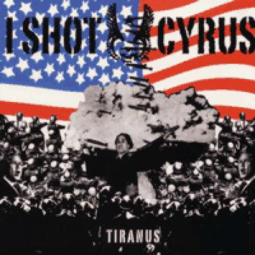 Cover I Shot Cyrus - Tiranus (LP, Album) Schallplatten Ankauf